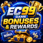 ec99 game bonuses and rewards